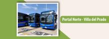 Conoce los servicios que te movilizan desde el Portal Norte hasta Villa del Prado